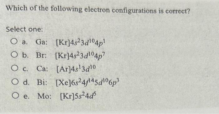 Solved Which of the following electron configurations is | Chegg.com