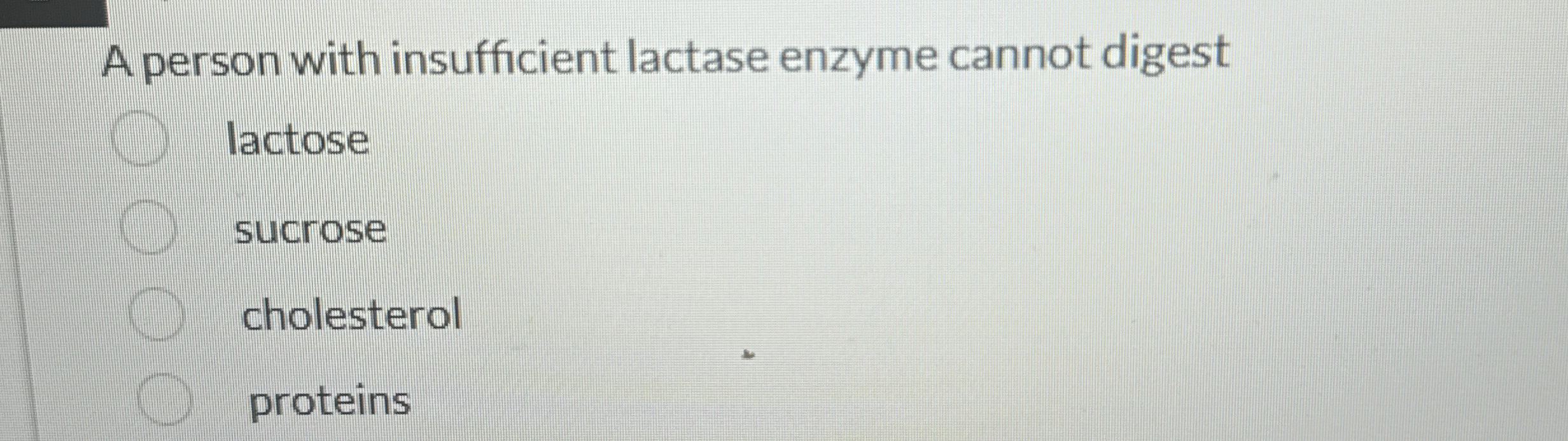 Solved A person with insufficient lactase enzyme cannot