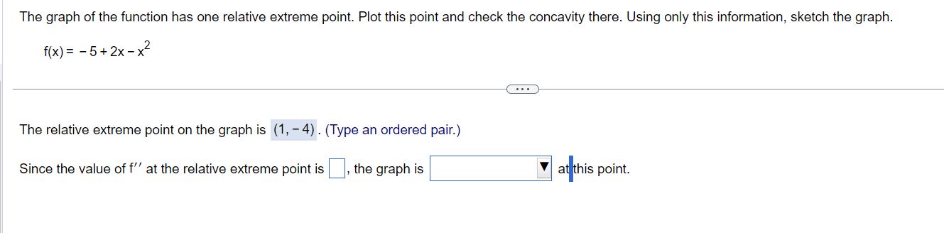 Solved The graph of the function has one relative extreme | Chegg.com