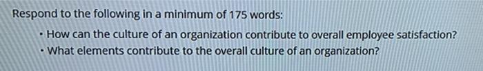 Solved Respond to the following in a minimum of 175 words: • | Chegg.com