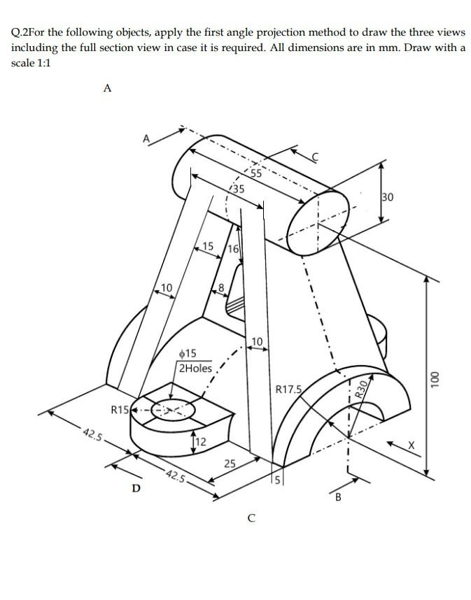 Solved Q.2For the following objects, apply the first angle | Chegg.com