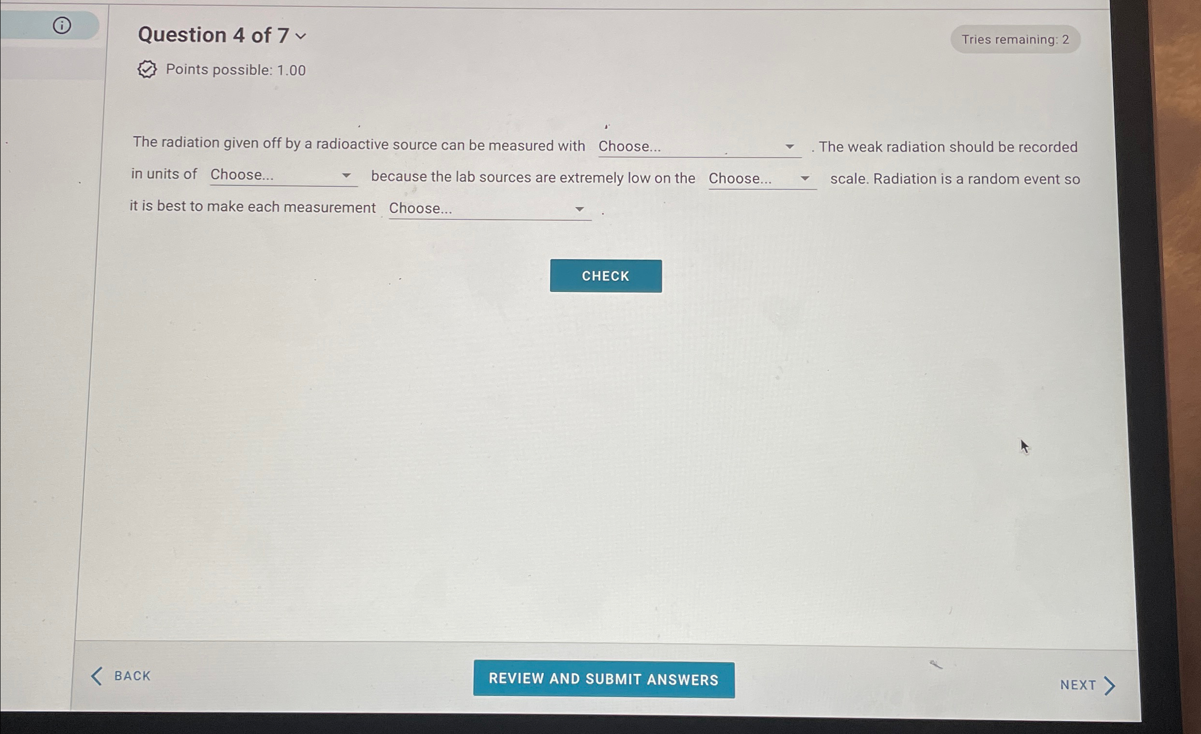 Solved Question 4 ﻿of 7 ﻿vPoints possible: 1.00The radiation | Chegg.com