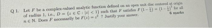 Solved Q 1. Let F be a complex-valued analytic function | Chegg.com