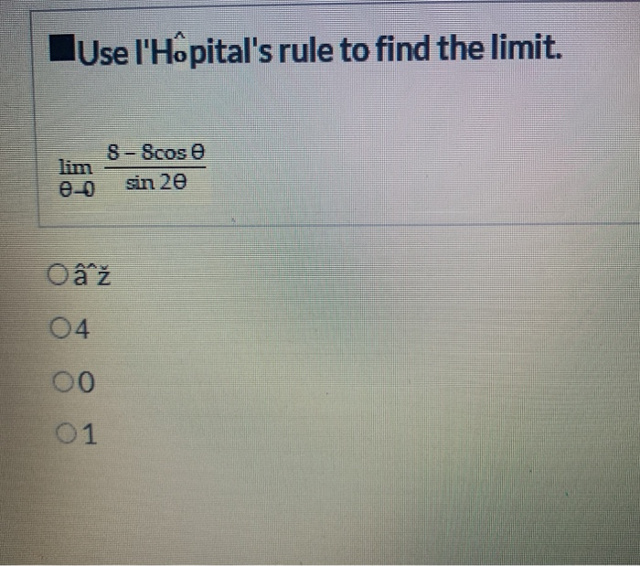 Solved Use L Hopital S Rule To Find The Limit 8 Scos E Chegg Com