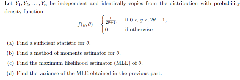 Solved Let Y1,Y2,... ,Yn ﻿be Independent And Identically | Chegg.com