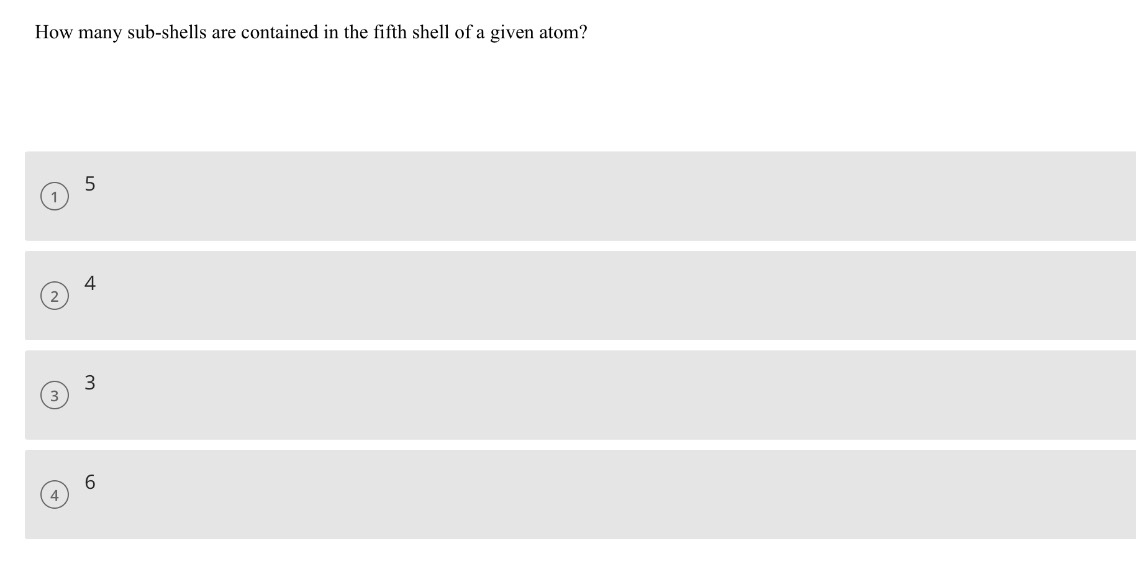 Solved How many sub-shells are contained in the fifth shell | Chegg.com