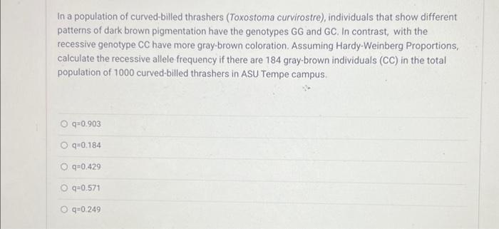 Solved In a population of curved-billed thrashers (Toxostoma | Chegg.com