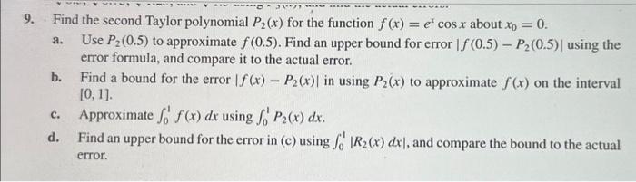 Solved 9 Find The Second Taylor Polynomial P2 X For The