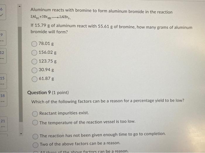 Solved Aluminum reacts with bromine to form aluminum bromide