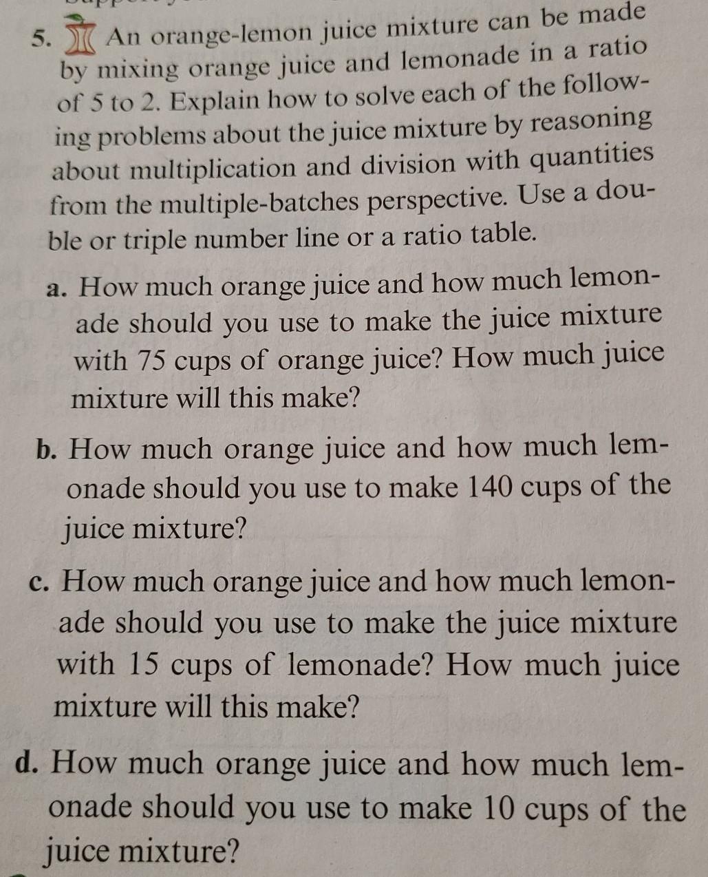 Solved 5. / An orangelemon juice mixture can be made by