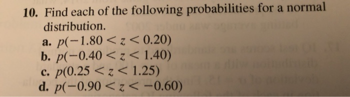 Solved 10. Find Each Of The Following Probabilities For A | Chegg.com