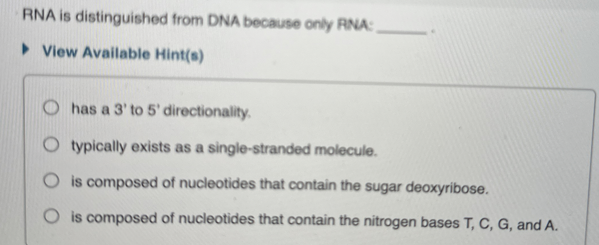 Solved RNA is distinguished from DNA because only RNAView