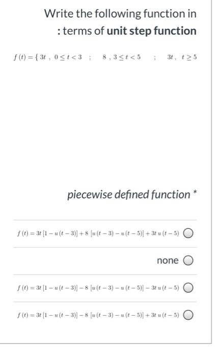 Solved Write the following function in : terms of unit step | Chegg.com