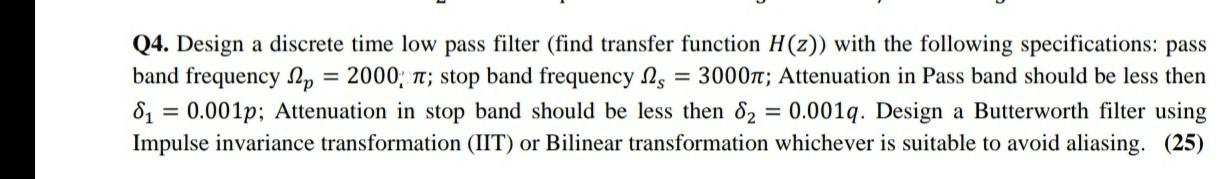 Solved Q4. Design a discrete time low pass filter (find | Chegg.com