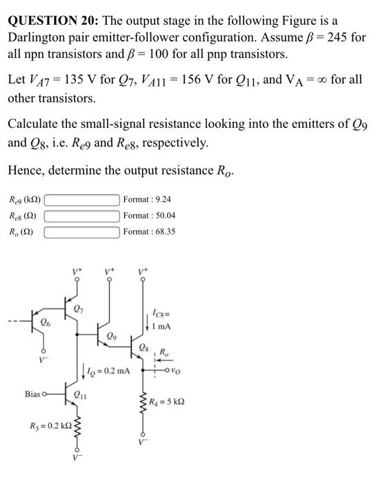 Solved QUESTION 20 The output stage in the following Figure