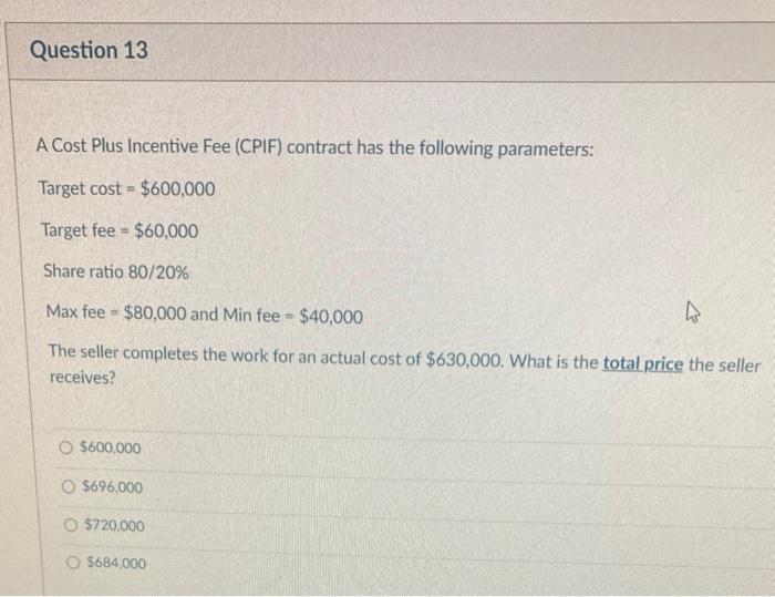 solved-question-13-a-cost-plus-incentive-fee-cpif-contract-chegg