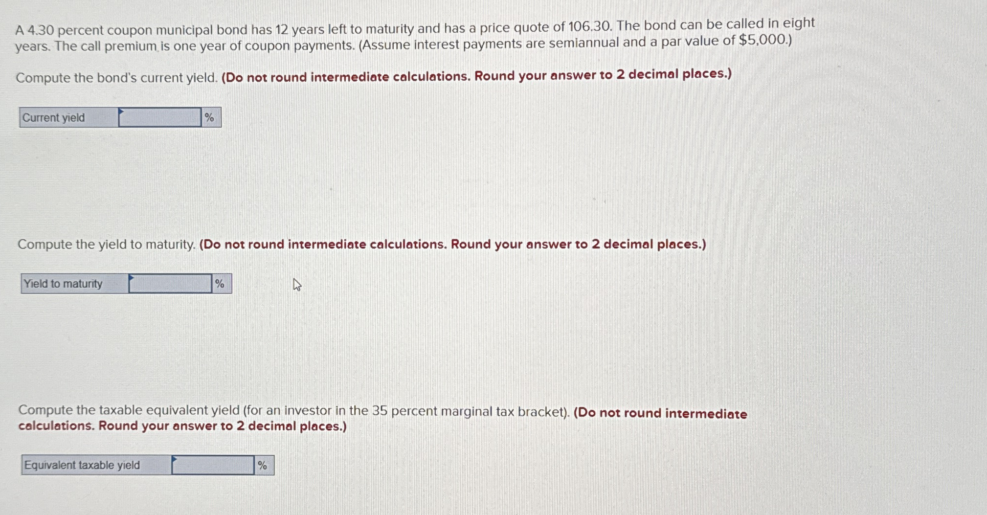 A 4.30 ﻿percent coupon municipal bond has 12 ﻿years