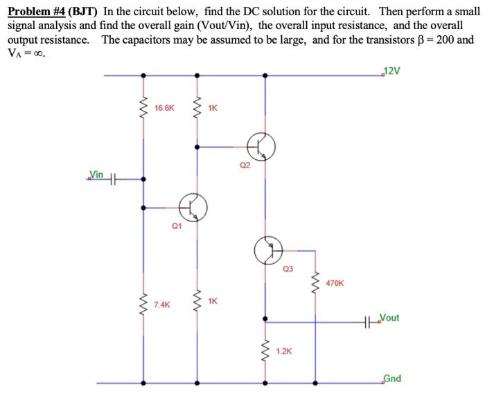 Solved Problem \#4 (BJT) In The Circuit Below, Find The DC | Chegg.com