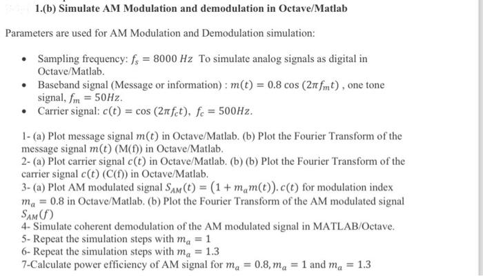 Solved 1.(b) Simulate AM Modulation and demodulation in | Chegg.com