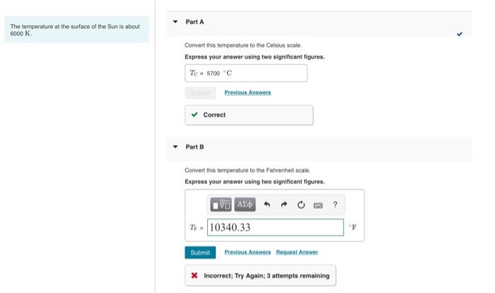 Solved The temperature at the surface of the Sun is about | Chegg.com