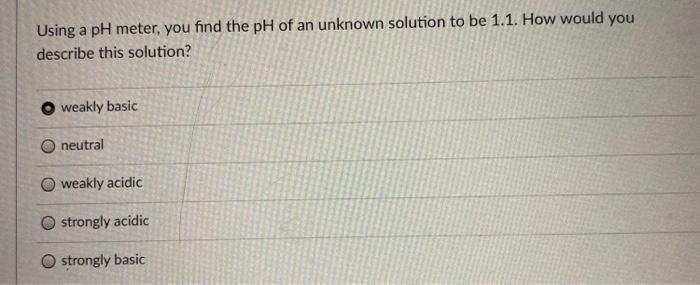 solved-using-a-ph-meter-you-find-the-ph-of-an-unknown-chegg