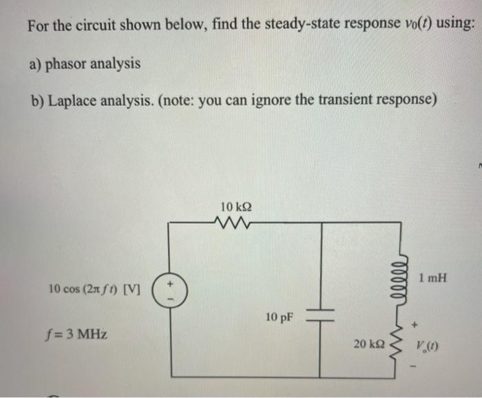 Solved For The Circuit Shown Below, Find The Steady-state | Chegg.com