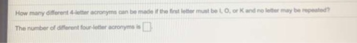 Solved How Many Different 4 letter Acronyms Can Be Made If Chegg