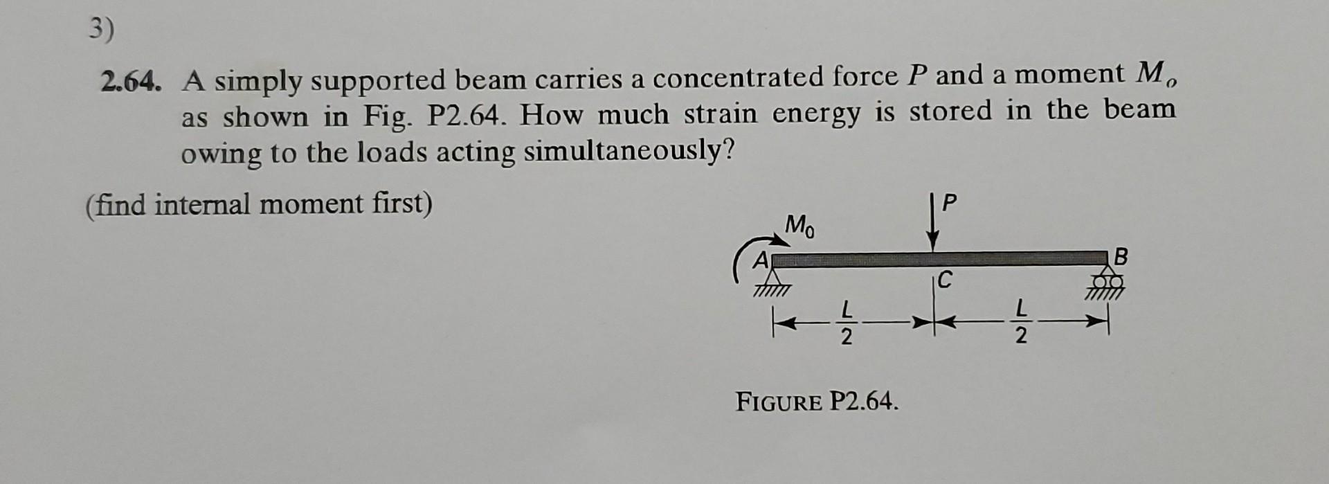 2.64. A simply supported beam carries a concentrated | Chegg.com