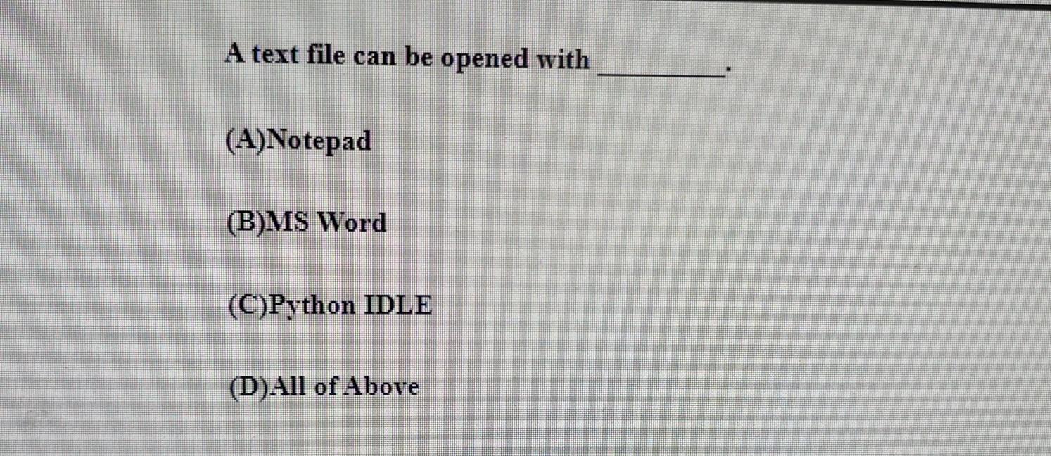 Solved A Text File Can Be Opened With(A)Notepad(B)MS | Chegg.com