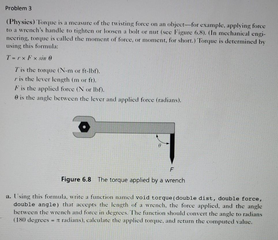 Solved Problem 3 (Physics) Torque is a measure of the | Chegg.com