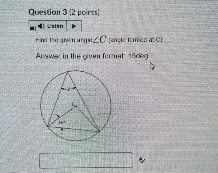 Solved Question 3 (2 points) 6) Listen Find the given angle | Chegg.com