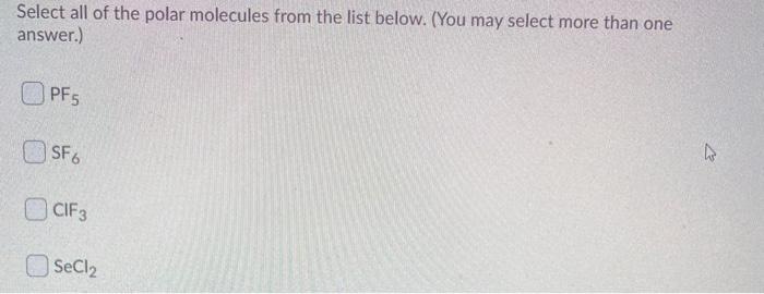 Solved Select all of the polar molecules from the list | Chegg.com