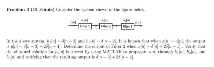 Solved Problem 3 (15 Points) Consider the system shown in | Chegg.com