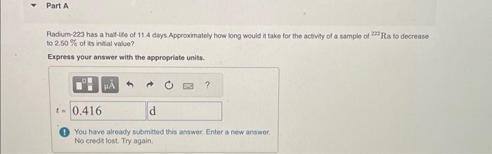 Solved Radium 223 Has A Half Life Of 11 4 Days Approximately Chegg Com   Image
