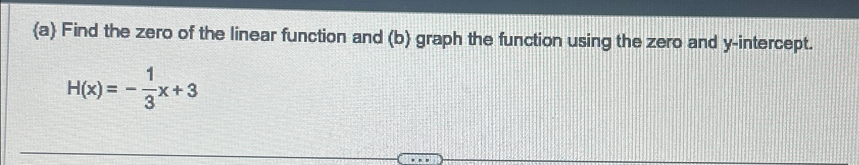 Solved (a) ﻿Find the zero of the linear function and (b) | Chegg.com