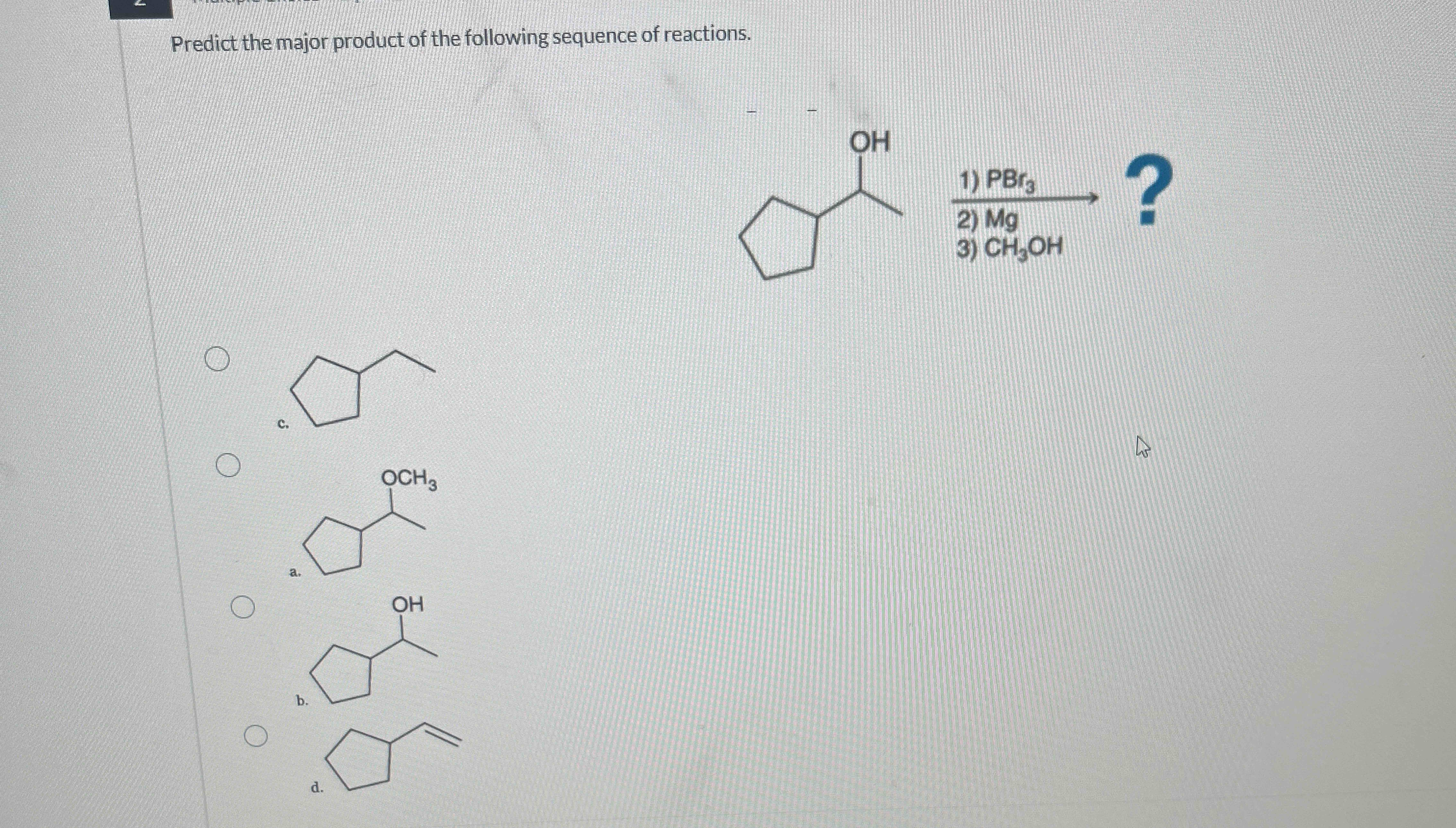 Solved Predict the major product of the following sequence | Chegg.com