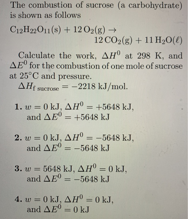 Solved The Combustion Of Sucrose A Carbohydrate Is Show Chegg Com