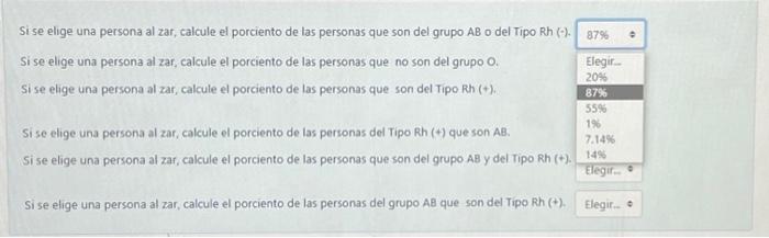 Si se elige una persona al zar, calcule el porciento de las personas que son del grupo AB o del Tipo Rh ( \( ) \). Si se elig