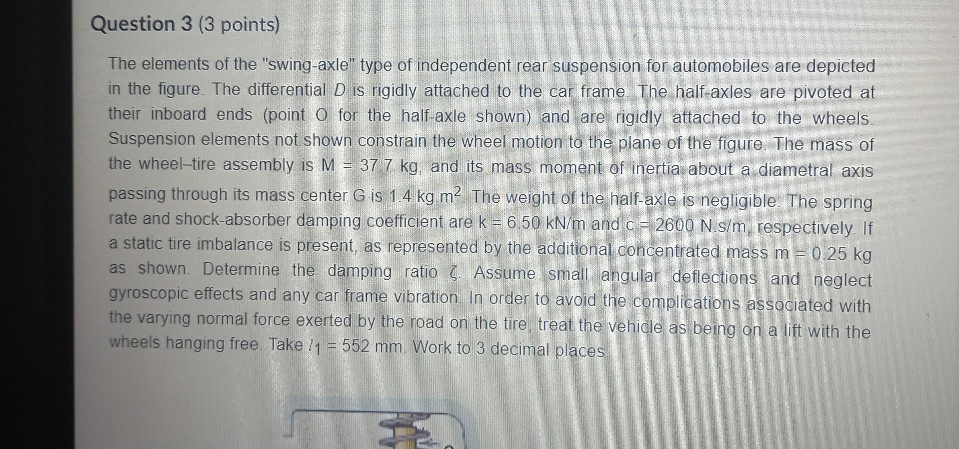 Solved The elements of the "swingaxle" type of independent