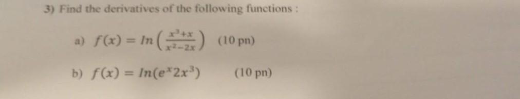 Solved 3) Find the derivatives of the following functions : | Chegg.com