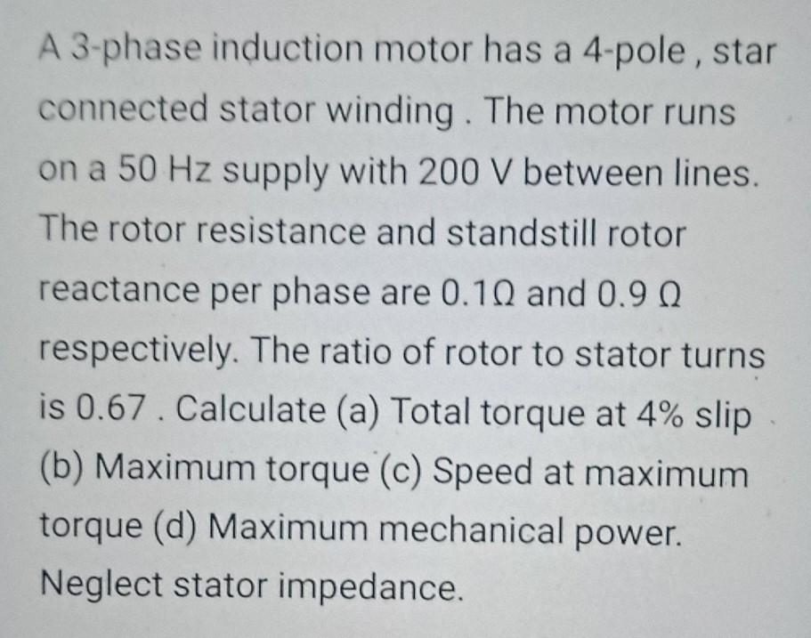 Solved A 3phase induction motor has a 4pole, star