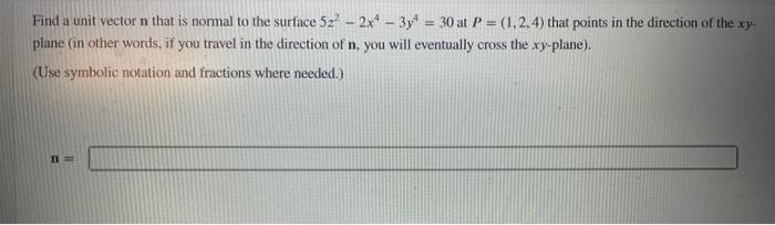 Solved Find a unit vector n that is normal to the surface | Chegg.com