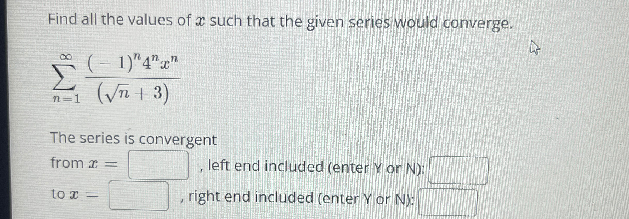 Solved Find all the values of x ﻿such that the given series | Chegg.com