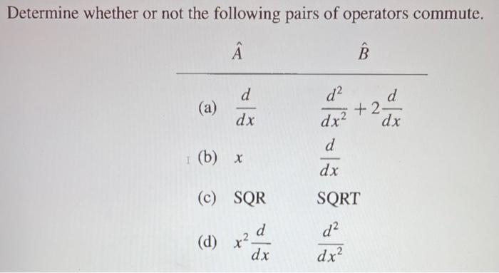 Solved Determine whether or not the following pairs of | Chegg.com