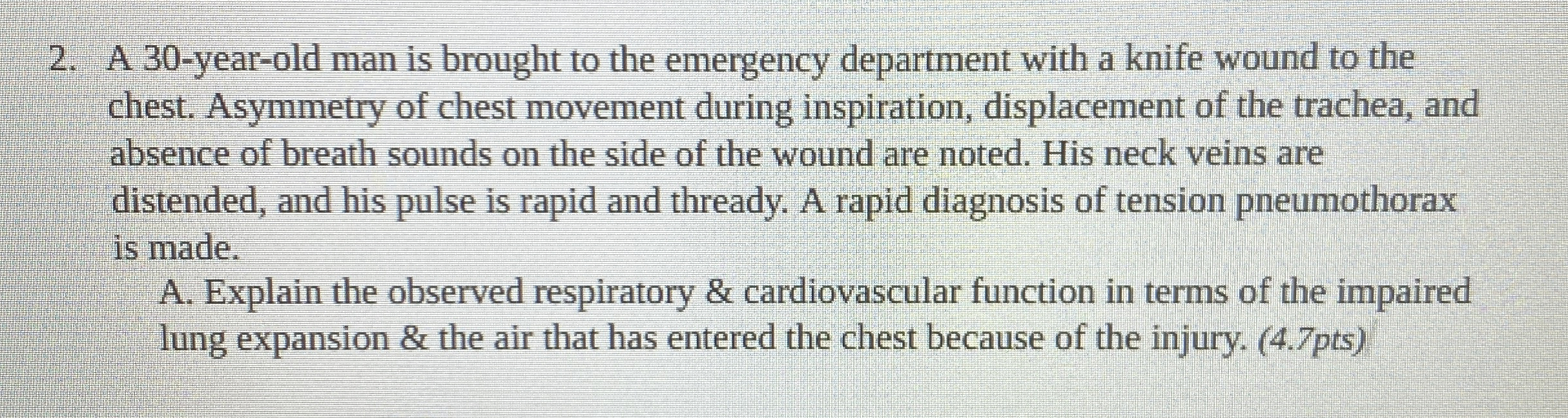 Solved A 30-year-old man is brought to the emergency | Chegg.com
