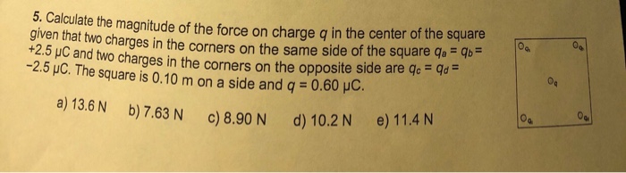 Solved 3. Calculate the magnitude of the force on charge g | Chegg.com
