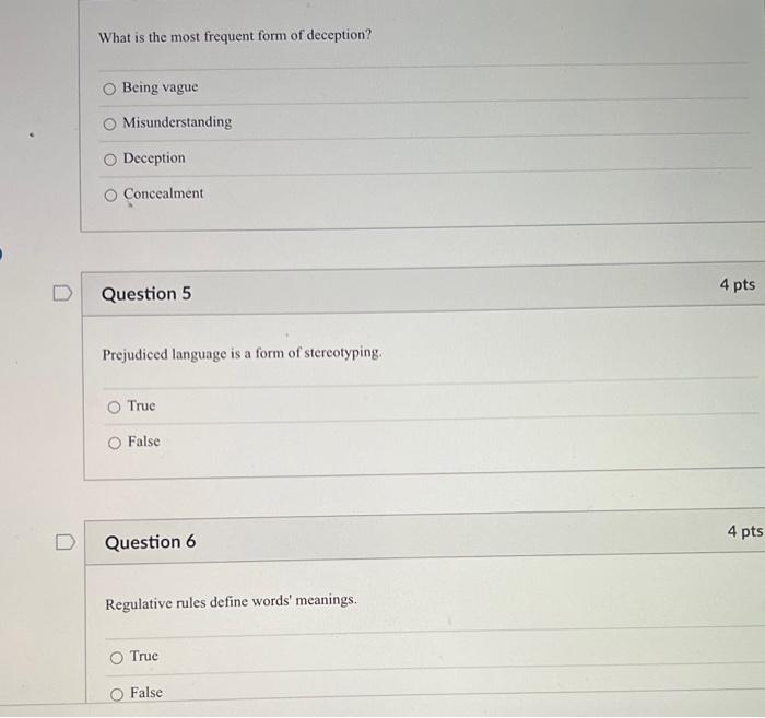 What is the most frequent form of deception? Being | Chegg.com