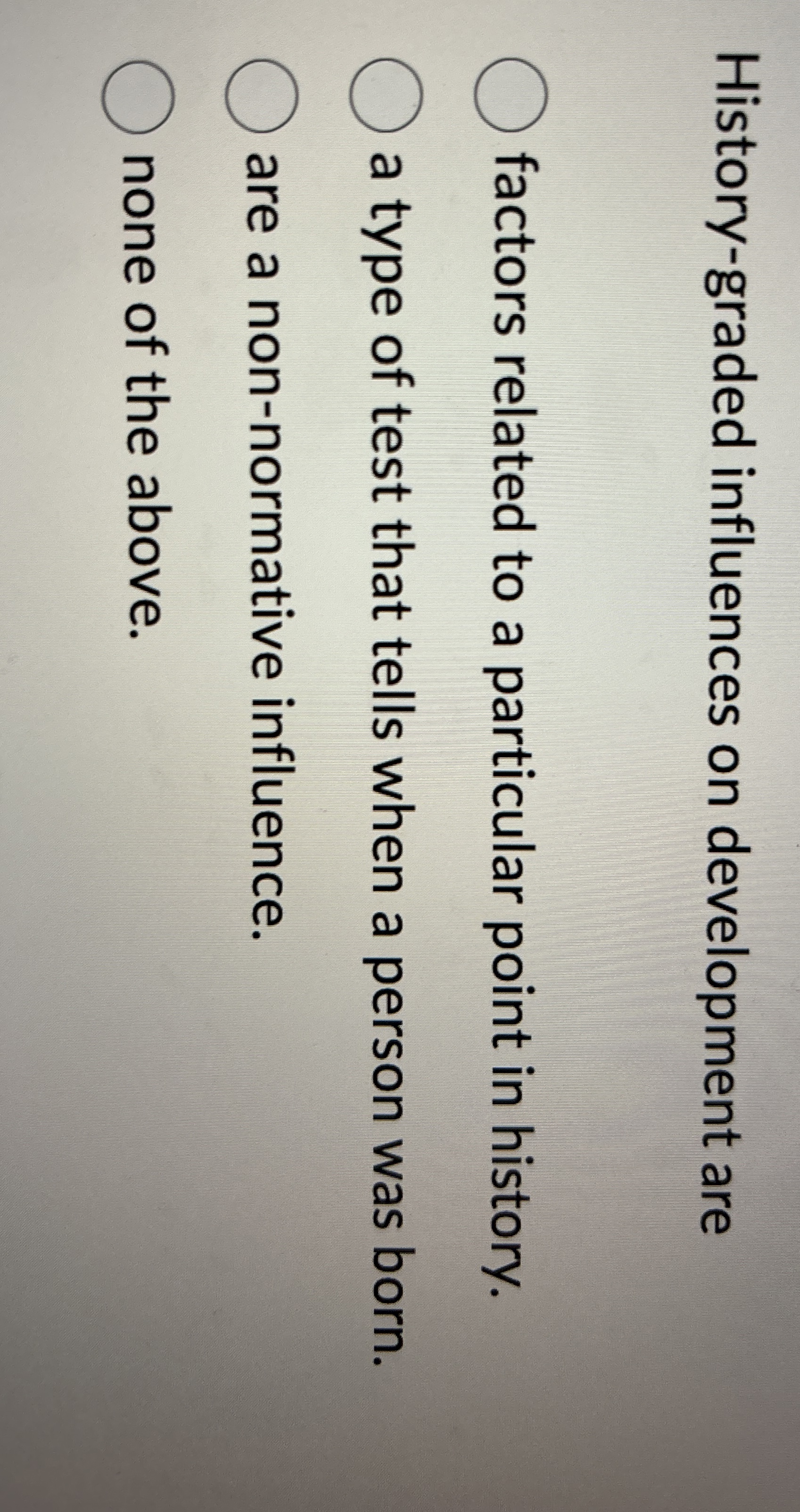 Solved Historygraded influences on development arefactors