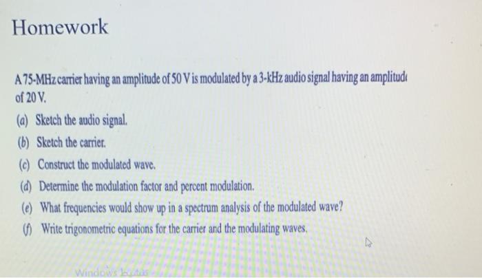 Solved Homework A75-MHz carrier having an amplitude of 50 | Chegg.com