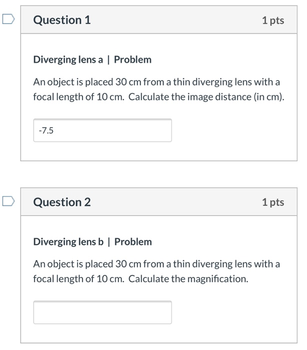 Solved Question 1 1 pts Diverging lens a Problem An object